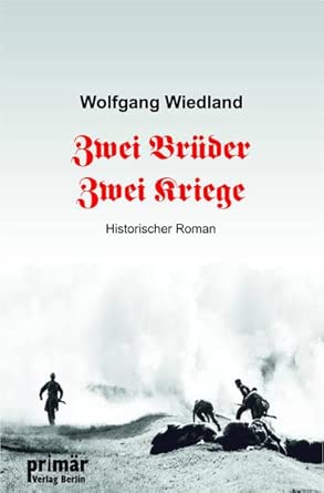 Zwei Brüder - Zwei Kriege Mass Market Paperback